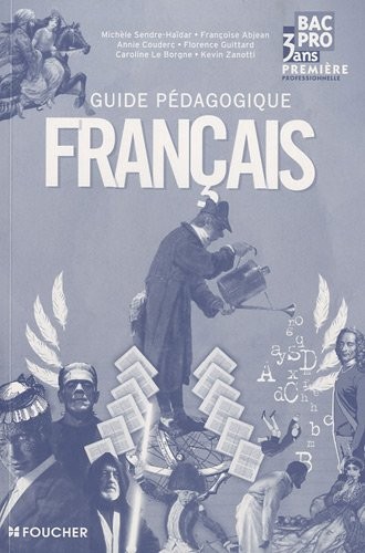 Français 1re Bac Pro Guide pédagogique