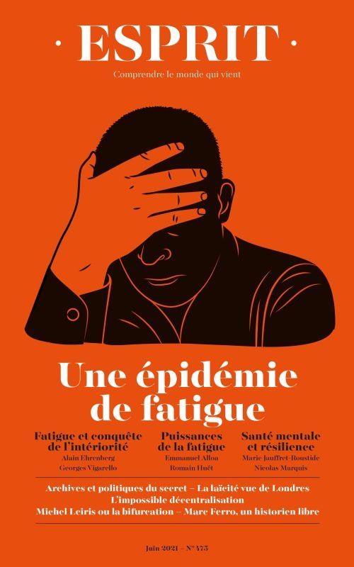 ESPRIT - UNE ÉPIDÉMIE DE FATIGUE: JUIN 2021