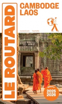 Guide du Routard Cambodge, Laos 2025/26