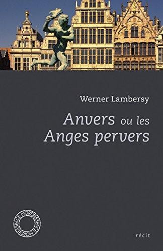 Anvers ou les anges pervers