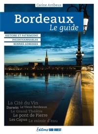 Bordeaux, le guide