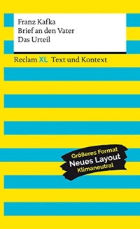 Brief an den Vater / Das Urteil. Textausgabe mit Kommentar und Materialien: Reclam XL - Text und Kontext