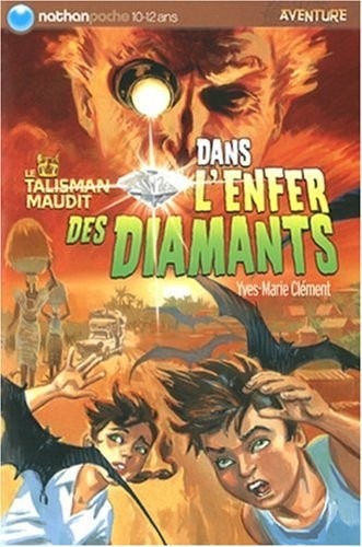 Le talisman maudit, Tome 3 : Dans l'enfer des diamants