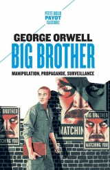 Big Brother: Manipulation, propagande, surveillance [Poche]