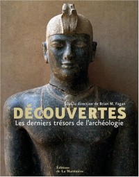 Découvertes : Les derniers trésors de l'archéologie