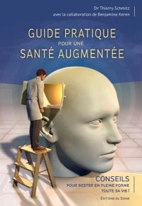 Guide pratique pour une santé augmentée