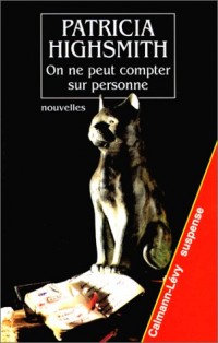 On ne peut compter sur personne (nouvelles)