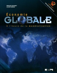 Économie globale: À l'heure de la mondialisation