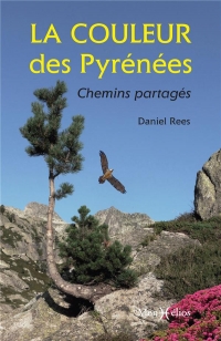La couleur des Pyrénées. Chemins partagés: Chemins partagés