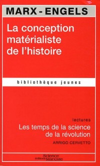 La conception matérialiste de l'histoire : Les temps de la science de la révolution