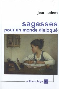 Sagesses pour un monde disloqué