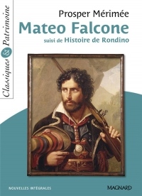 Matéo Falcone : Suivi de L'Histoire de Rondino