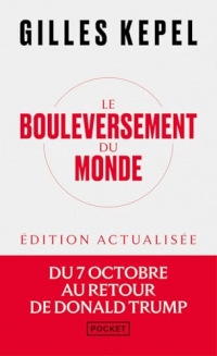 Le Bouleversement du monde, Du 7 octobre au retour de Trump, édition augmentée