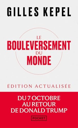 Le Bouleversement du monde, Du 7 octobre au retour de Trump, édition augmentée