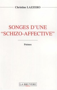 Songes d'une schizo-affective