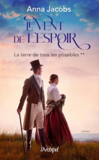 Le Vent de l'espoir Tome 2 - La terre de tous les possibles