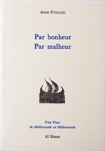 Par bonheur par malheur