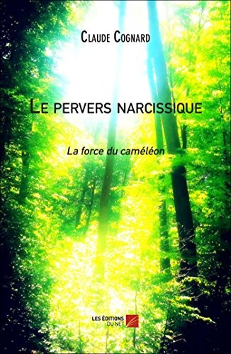 Le pervers narcissique - la force du caméléon