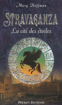 STRAVAGANZA CITE DES ETOILES