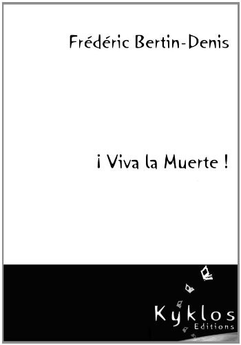 ¡ Viva la muerte !