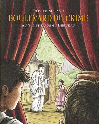 Boulevard du Crime : Au temps du mime Deburau