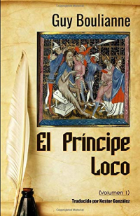 El Príncipe Loco (Volumen 1)