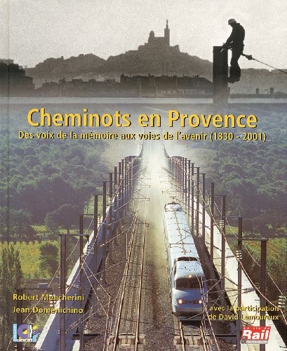 Cheminots en Provence