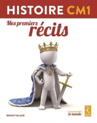 Histoire CM1 : Mes premiers récits