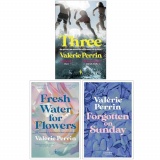 Valérie Perrin Collection 3 Books Set (Three, Fresh Water for Flowers & Forgotten on Sunday)