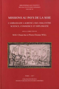 Missions au pays de la soie : L'ambassade Lagrené (1843-1846) entre science, commerce et diplomatie