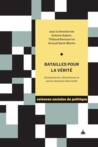 Batailles pour la vérité: Complotisme, effondrisme et autres discours alternatifs