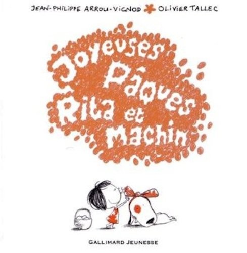 Joyeuses Pâques Rita et Machin