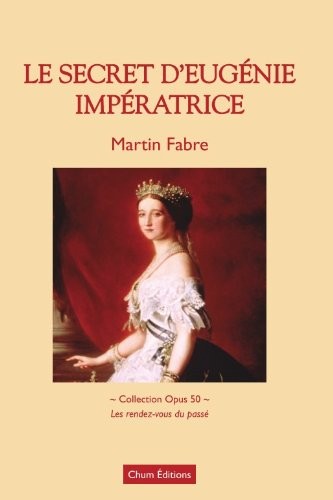 Le secret d'Eugénie, Impératrice