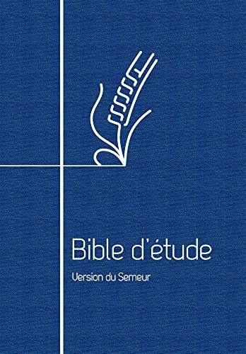 Bible d’étude, version Semeur, souple bleue: Couverture souple bleue, tranche blanche
