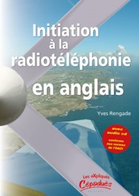 Initiation à la radiotéléphonie en anglais (1CD audio)