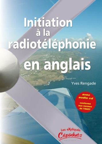 Initiation à la radiotéléphonie en anglais (1CD audio)