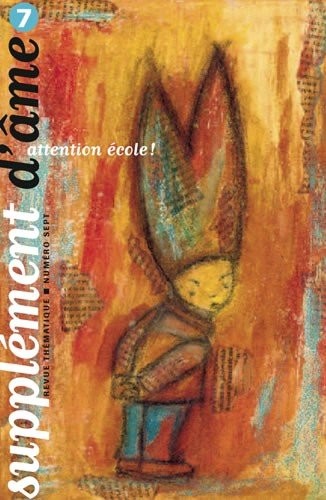 Supplement d'Ame n°7 : Attention Ecole ! [9782919070046]