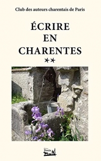 Ecrire en Charentes: Tome 2