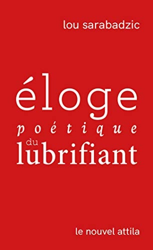 Eloge poétique du lubrifiant