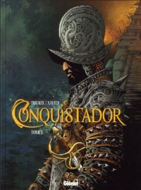Conquistador, tome 1