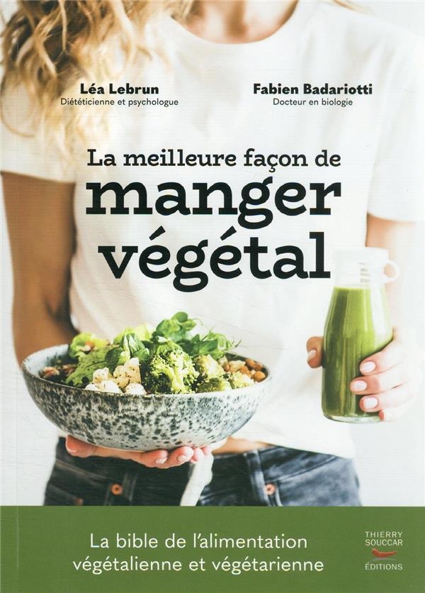 La Meilleure façon de manger végétal