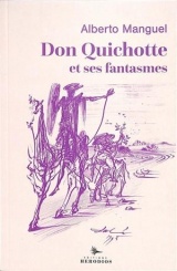 Don Quichotte et ses fantômes