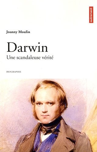 Darwin : Une scandaleuse vérité