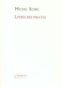 Livres des pirates : Précédé de L'isle de la langue