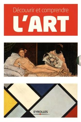 Coffret Découvrir et comprendre l'art: Tout l'art en deux volumes. L'art moderne - La peinture.
