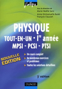 Physique tout-en-un MPSI-PCSI-PTSI 1e année : Cours et exercices corrigés