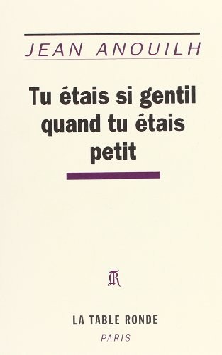 Tu étais si gentil quand tu étais petit [9782710322856]