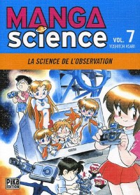 Manga Science, Tome 7 : La science de l'observation