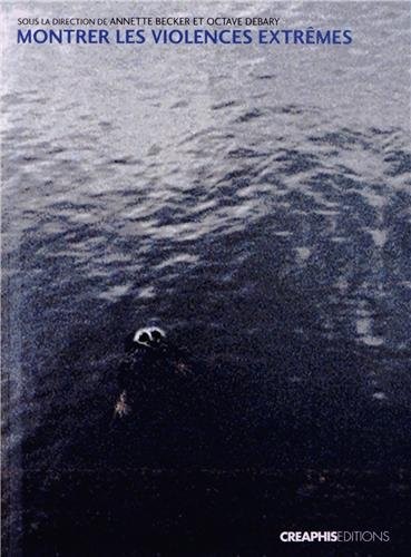 Montrer les violences extrêmes