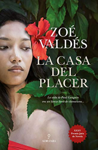 La casa del placer/ The House of the Pleasure: Obra ganadora del XXXV Premio Jaén de novela/ Winner of the XXXV Jaen Award Novel